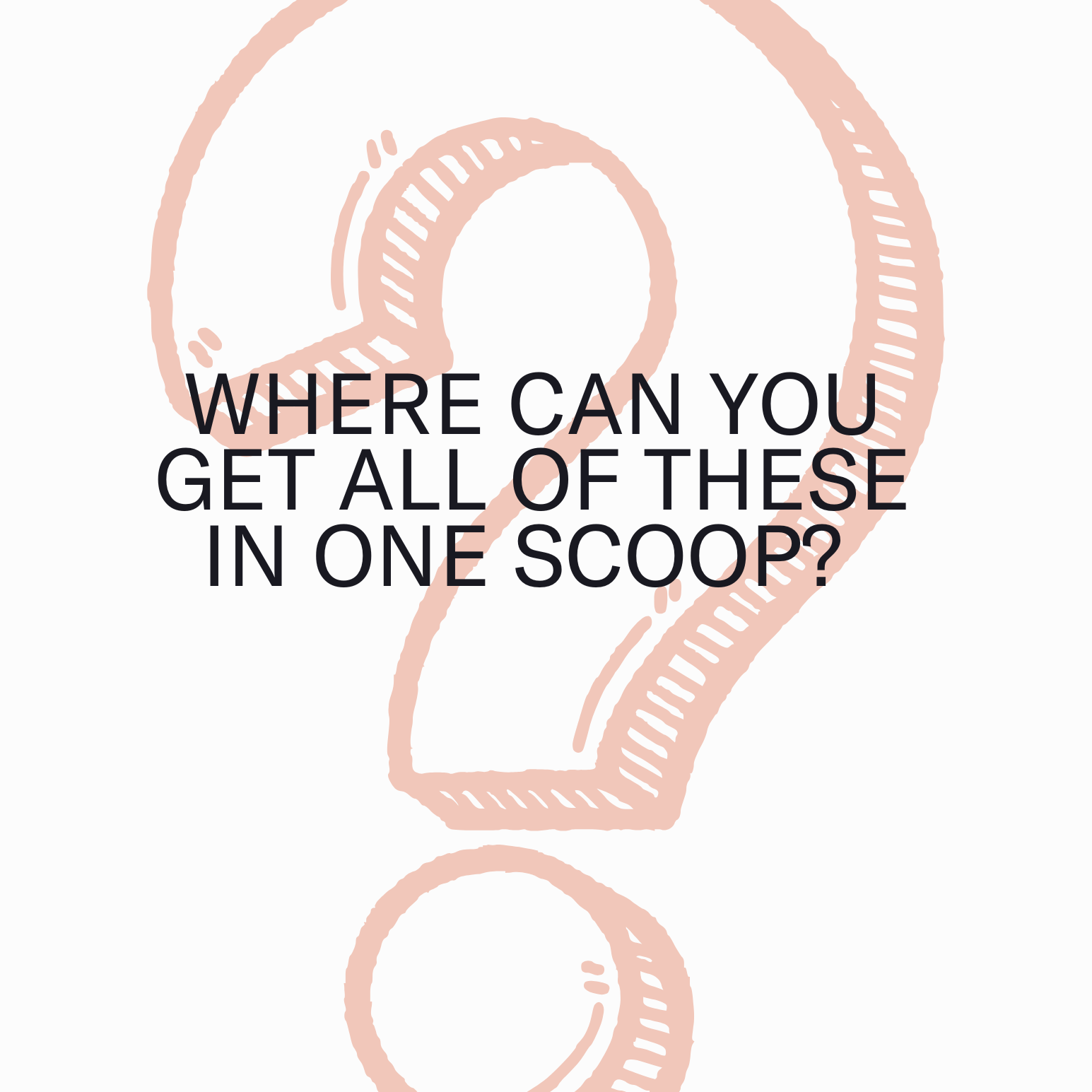 A large, sketched light pink question mark with "WHERE CAN YOU GET ALL OF THESE IN ONE SCOOP?" in bold black letters highlights Before + After Vitals - NutriSurgical Vitamin Powder for pre and post surgery incision healing.