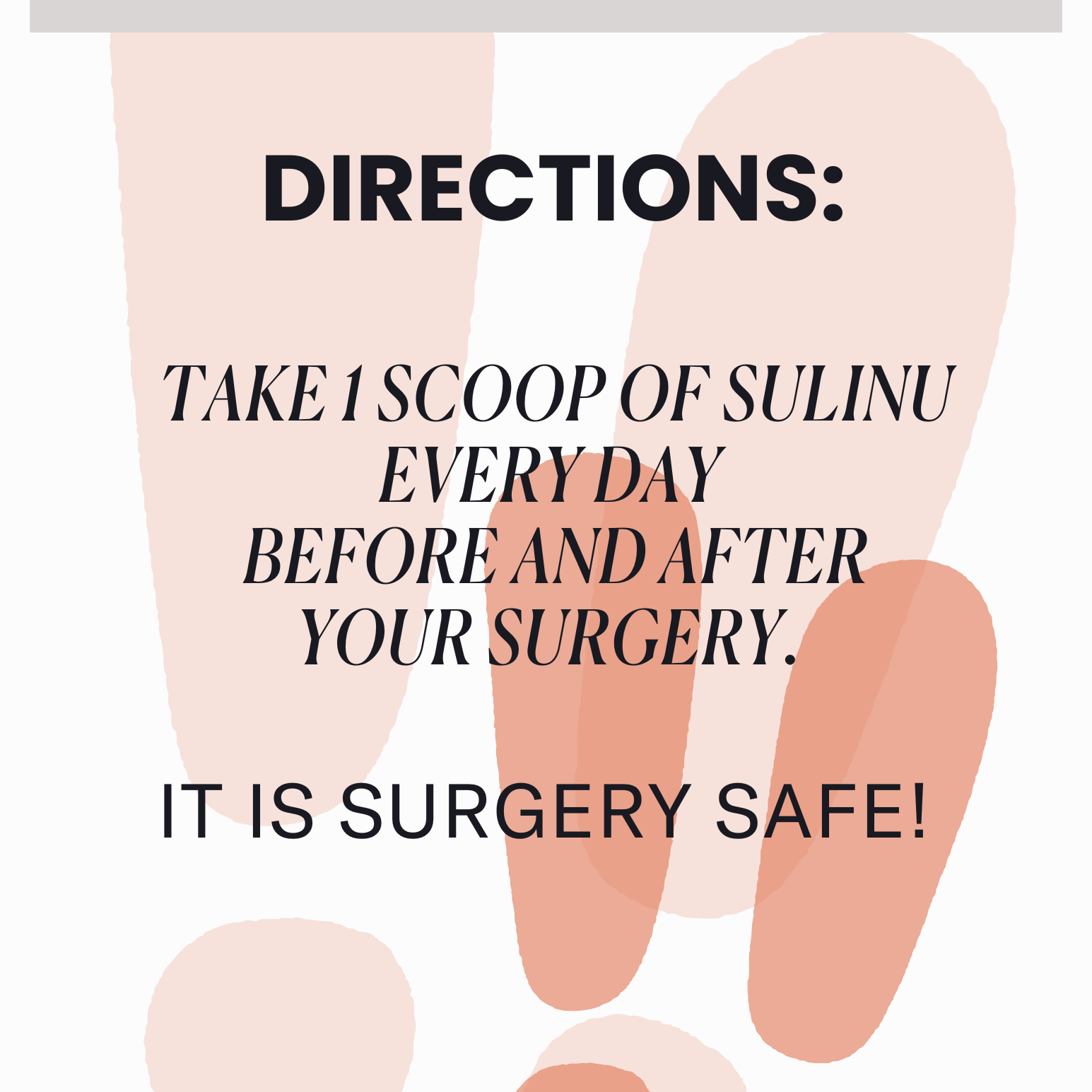 Instructional graphic: Take 1 scoop of Before + After Vitals - NutriSurgical Vitamin Powder daily before and after surgery. Phrases: Be compliant, Directions, It is surgery safe! Perfect as pre & post-surgery supplements on abstract background.