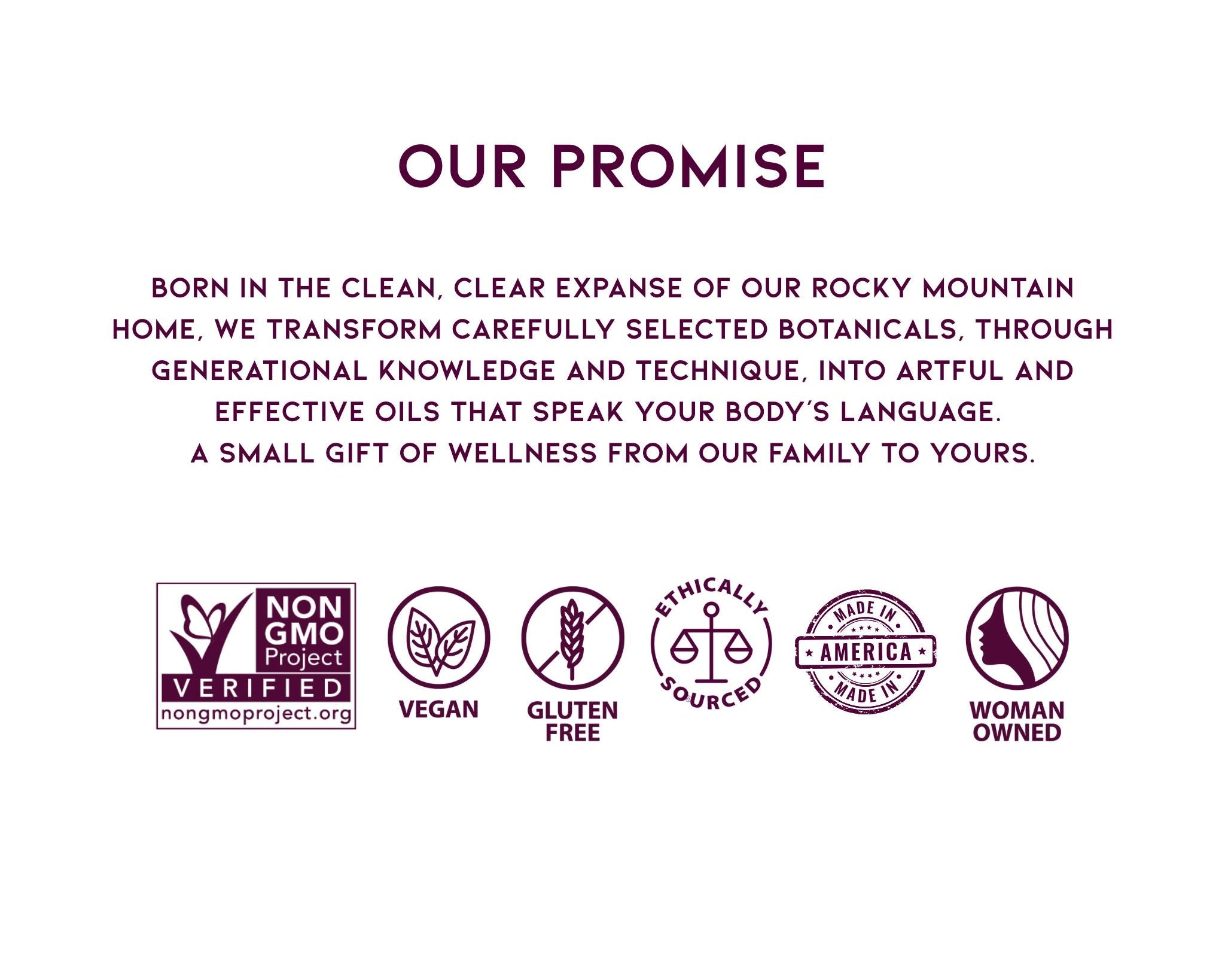 Text reads: OUR PROMISE followed by a description of using Rocky Mountain botanicals in Restorative Oil - Arnica, St. John's Wort & Calendula for wellness, plus icons for Non-GMO, Vegan, Gluten-Free, Ethically Sourced, Made in America, and Woman Owned.